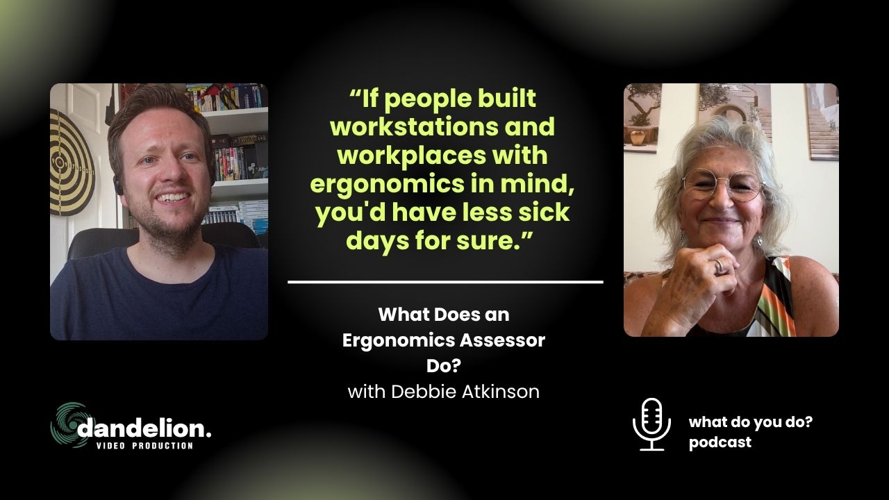 What Does an Ergonomics Assessor Do? with Debbie Atkinson